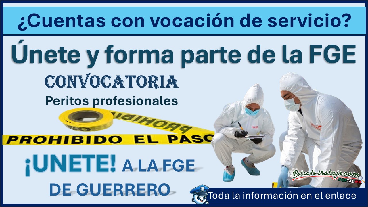 La Fiscalía General del Estado de Guerrero abrió unas 50 plazas para peritos profesionales ¡Esto necesitas para aplicar! 1 La Fiscalía General del Estado de Guerrero abrió unas 50 plazas para peritos profesionales ¡Esto necesitas para aplicar!
