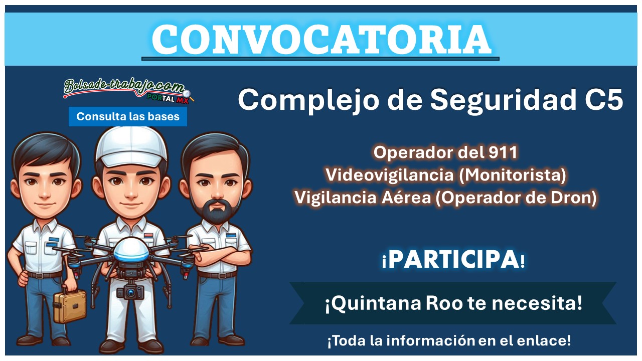 La Secretaría de Seguridad Ciudadana de Quintana Roo ha lanzado convocatoria de empleo para su Complejo de Seguridad C5 en Cancún, Cozumel, Chetumal, conoce las vacantes y como aplicar