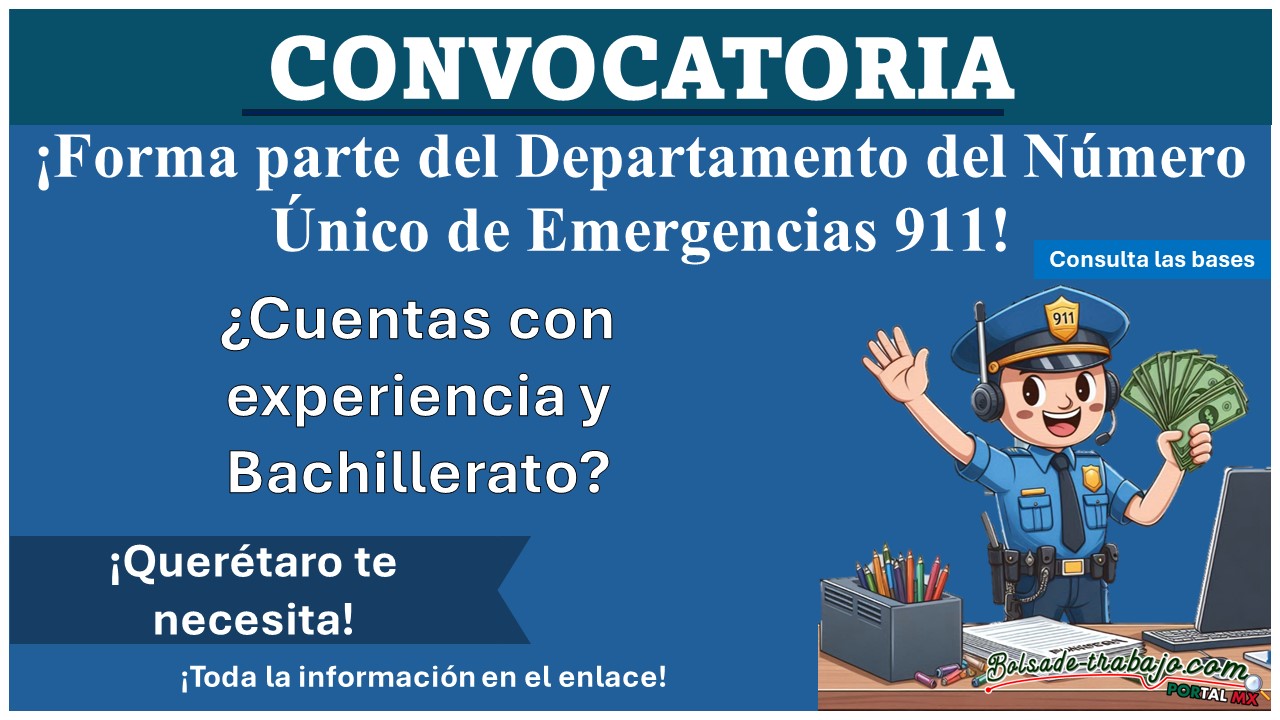 La Secretaría de Seguridad Pública Municipal de Querétaro invita a formar parte de su Departamento del Número Único de Emergencias 911, aquí te diremos como aplicar