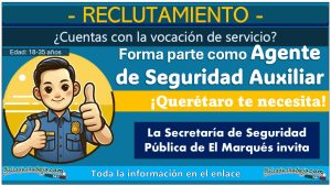 La Secretaría de Seguridad Pública de El Marqués invita a ser parte de su equipo como agente de seguridad auxiliar: Requisitos y documentos solicitados