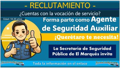 La Secretaría de Seguridad Pública de El Marqués invita a ser parte de su equipo como agente de seguridad auxiliar: Requisitos y documentos solicitados