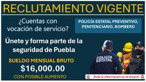 La Secretaría de Seguridad Pública de Puebla mantiene abierta su convocatoria de reclutamiento POLICÍA ESTATAL PREVENTIVO, PENITENCIARIO, BOMBERO ¡Estos son los requisitos y documentos solicitados!
