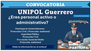 La UNIPOL Guerrero lanza convocatoria educativa para personal operativo y/o administrativo, aquí te damos todos los detalles