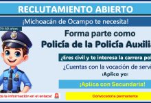 La convocatoria de reclutamiento Policía Auxiliar del Estado de Michoacán está abierta todo el año ¡Estos son los requisitos y documentos solicitados!