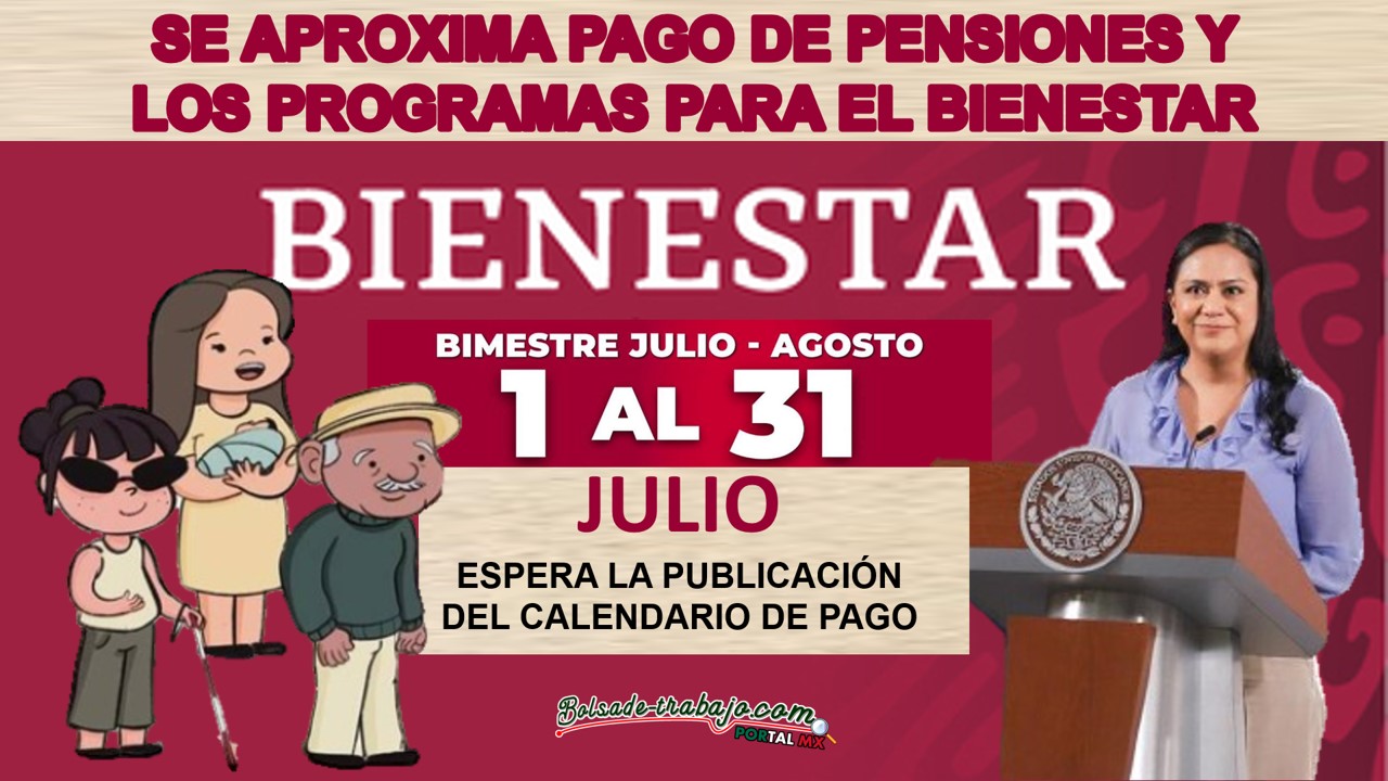 Lo dijo Ariadna Montiel Reyes - Se realizarán los pagos de la Pensión Bienestar correspondientes a Julio-Agosto