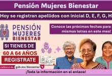 MUJERES BIENESTAR|: Letras con iniciales D, E, F, G, H les toca registrarse hoy 5 de agosto ¡Conoce las próximas fechas para estas mismas letras en este mes!
