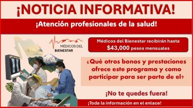 Médicos del Bienestar recibirán hasta $43,000 pesos mensuales ¿Qué bonos y prestaciones ofrece este programa y como participar para ser parte?