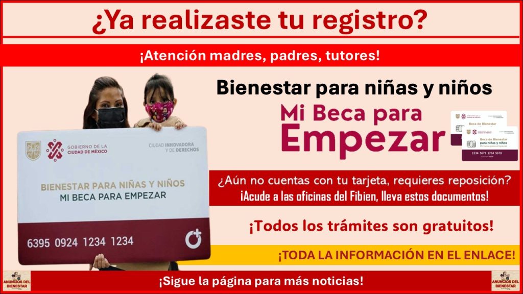 Mi Beca para Empezar: ¿Aún no cuentas con tu tarjeta, requieres reposición? ¡Acude a las oficinas del Fibien, lleva estos documentos!