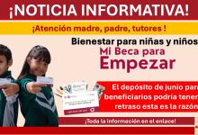Mi Beca para Empezar: El depósito de junio para beneficiarios de Primaria y Preescolar podría tener un retraso esta es la razón