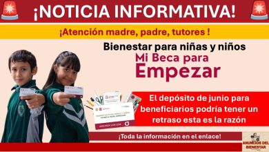 Mi Beca para Empezar: El depósito de junio para beneficiarios de Primaria y Preescolar podría tener un retraso esta es la razón