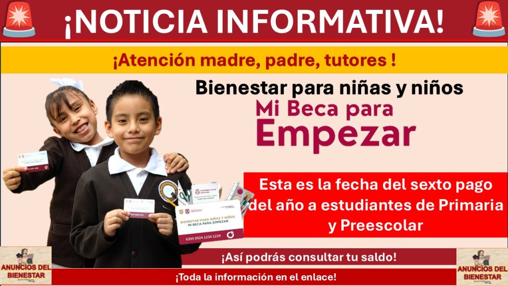 Mi Beca para Empezar: Esta es la fecha del sexto pago del año a estudiantes de Primaria y Preescolar ¡Así podrás consultarlo!