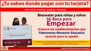 Mi Beca para Empezar - Fideicomiso Bienestar Educativo CDMX lanza comunicado de los establecimientos donde puedes pagar con tu tarjeta