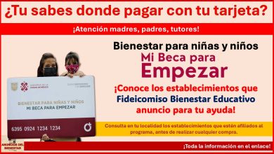 Mi Beca para Empezar - Fideicomiso Bienestar Educativo CDMX lanza comunicado de los establecimientos donde puedes pagar con tu tarjeta