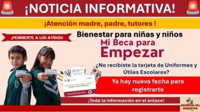 Mi Beca para Empezar: ¿No recibiste la tarjeta de Uniformes y Útiles Escolares? Ya hay nueva fecha para registrarte