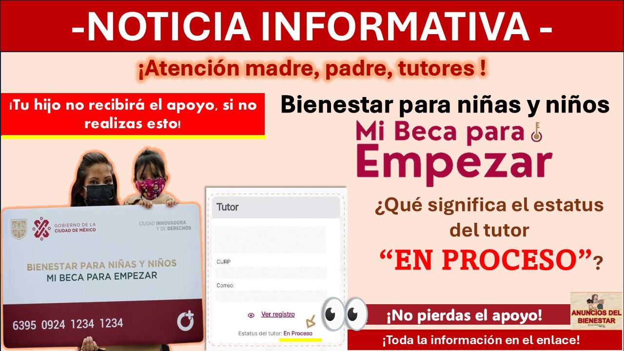 Mi Beca para Empezar ¿Qué significa el estatus del tutor “en proceso”? ¡Aquí te explicamos todos los detalles para no perder el apoyo!