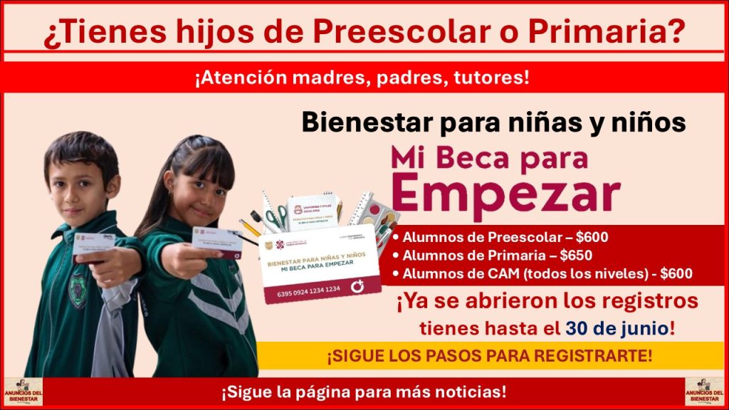 Mi Beca para Empezar abre registros para Preescolar y Primaria ¡Estas son las fechas de registro y como aplicar!