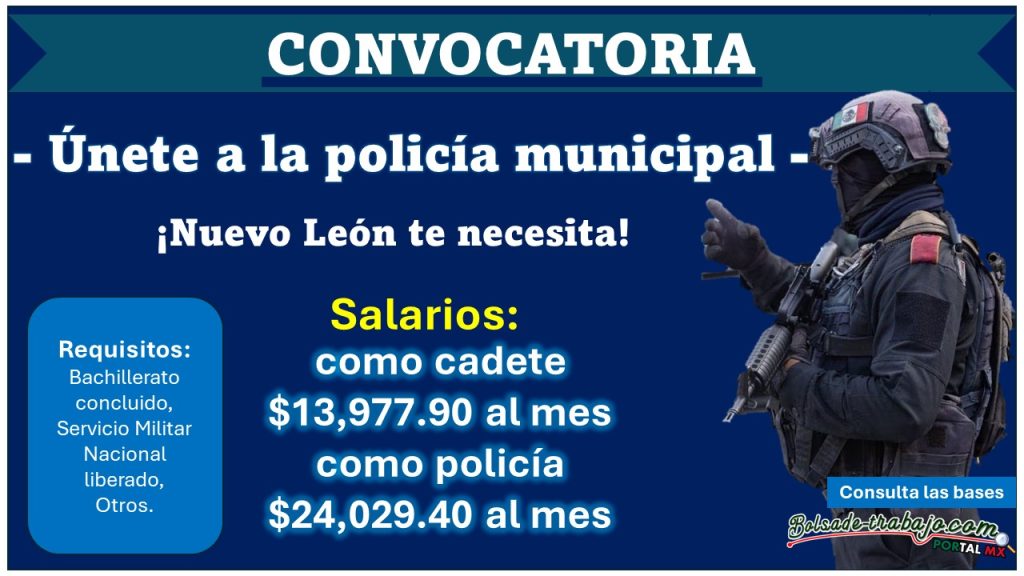 Monterrey, nuevo león lanza convocatoria de reclutamiento para Policía – hombres y mujeres con Bachillerato participan, conoce todos los detalles y gana hasta $39,043.00