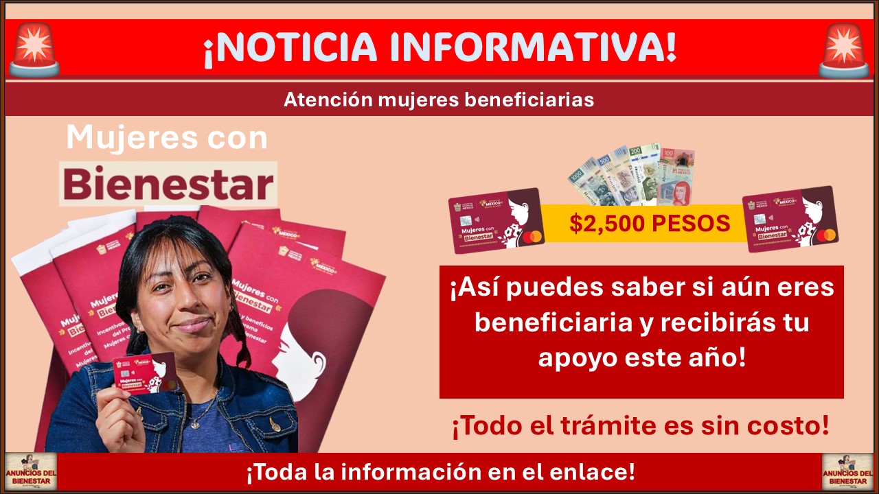 Mujeres con Bienestar 2025 ¡Así puedes saber si aún eres beneficiaria y recibirás tu apoyo!