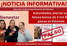 Mujeres con Bienestar: Autoridades alertan por falsos bonos de 2 mil 500 pesos en Edomex