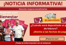 Mujeres con Bienestar - ¿Cuándo será depositado el pago de febrero? ¡Atenta a las fechas de pago!