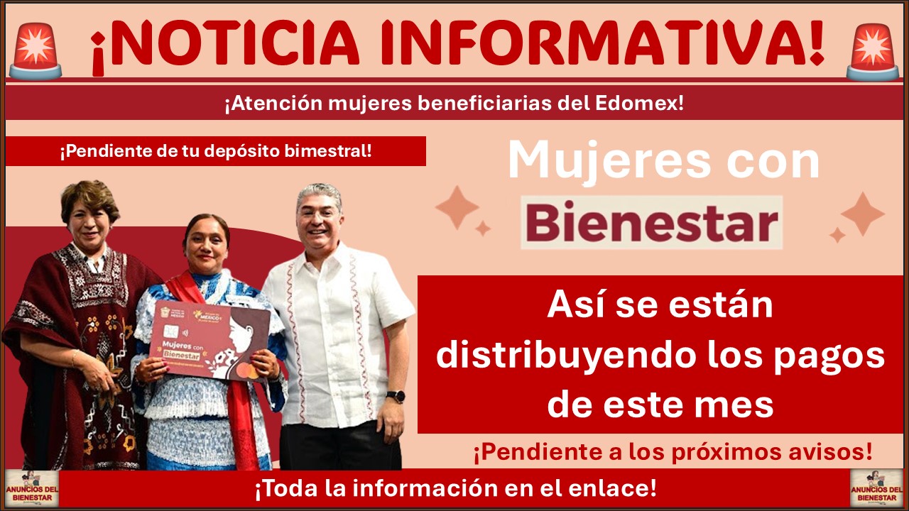 Mujeres con Bienestar Edomex: Así se están distribuyendo los pagos de este mes ¡Pendiente a tu depósito! 1 Mujeres con Bienestar Edomex: Así se están distribuyendo los pagos de este mes ¡Pendiente a tu depósito!