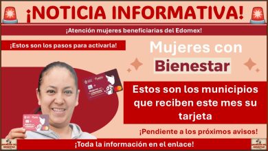 Mujeres con Bienestar: Estos son los municipios que reciben este mes su tarjeta ¡Estos son los pasos para activarla!