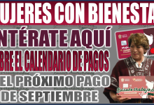 Mujeres con Bienestar: Todo lo que debes saber sobre el pago de septiembre y el calendario de los demás pagos