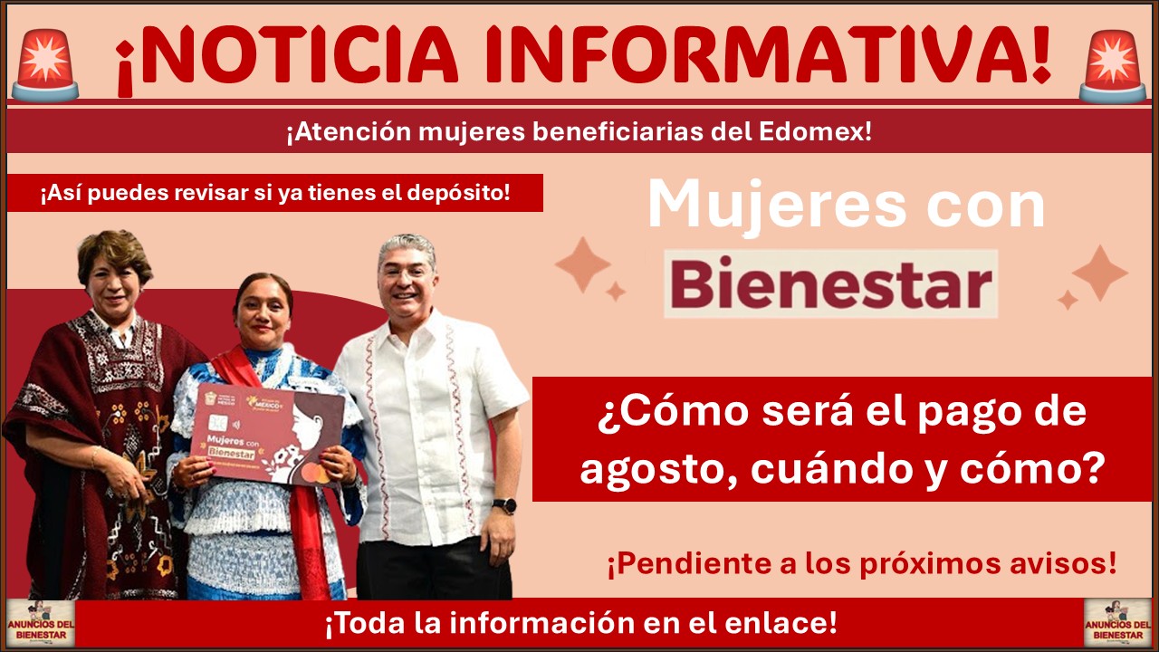 Mujeres con Bienestar en agosto 2025: ¿Cómo será el pago, cuándo y cómo?