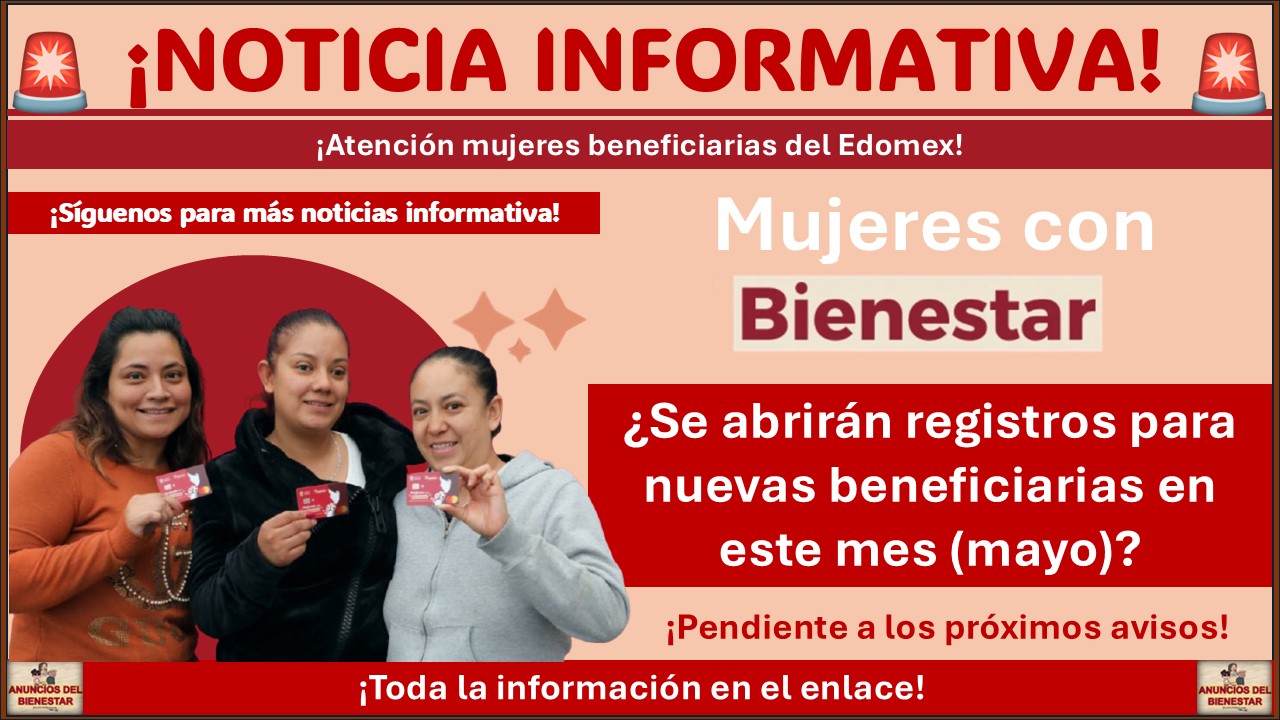 Mujeres con Bienestar mayo 2025: ¿Se abrirán registros para nuevas beneficiarias? 1 Mujeres con Bienestar mayo 2025: ¿Se abrirán registros para nuevas beneficiarias?