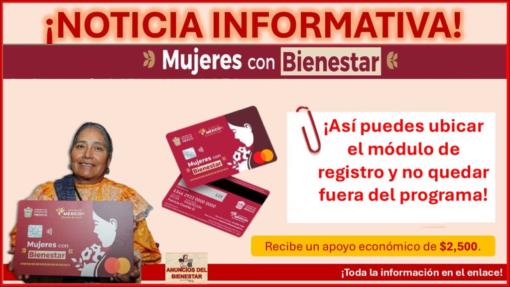 Mujeres con Bienestar - ¡Así puedes ubicar el módulo de registro y no quedar fuera del programa!