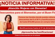 Mujeres con Bienestar - ¡Descuentos para el Bienestar! Conoce las tiendas donde puedes obtener descuentos del 5 al 50 % y bonificaciones de hasta $10,000 pesos en compra total por el Buen Fin