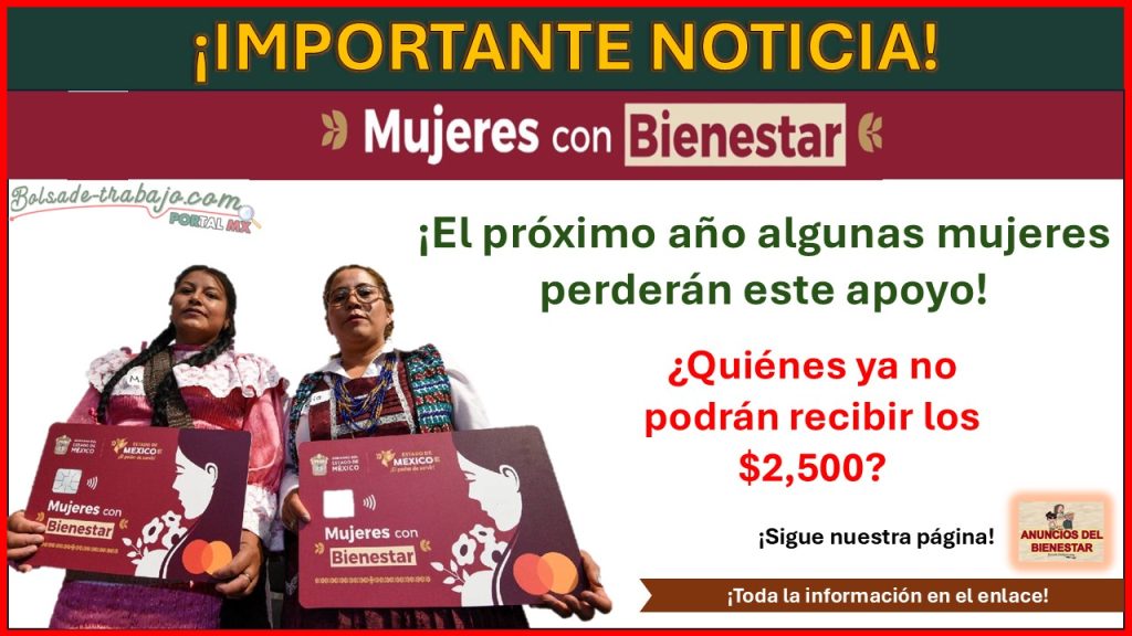 Mujeres con Bienestar ¡El próximo año algunas mujeres perderán este apoyo! ¿Quiénes ya no podrán recibir los $2,500?