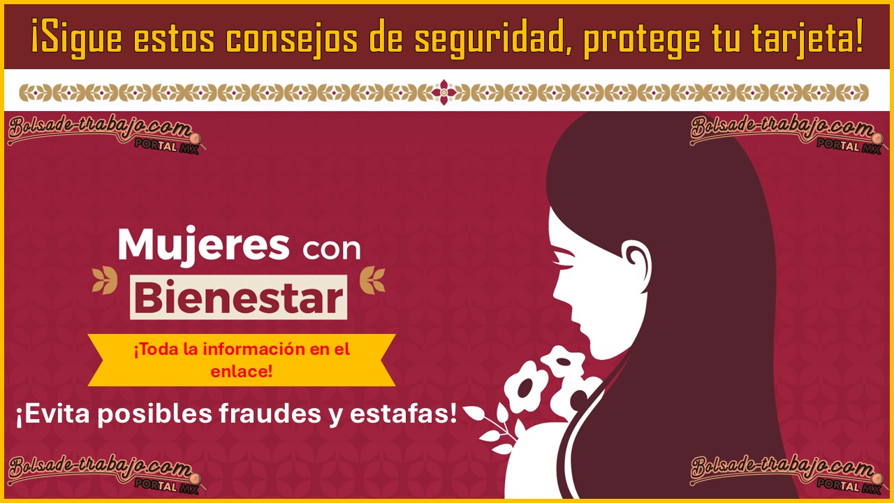 Mujeres con Bienestar - ¡Sigue estos consejos de seguridad, protege tu tarjeta!