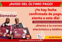 Mujeres con Bienestar - ¡Ya hay fecha confirmada de pago, atenta a este día!