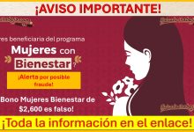 “Mujeres con Bienestar” – Alerta por fraude con supuesto Bono Mujeres Bienestar y su apoyo de $2,600.00, aquí toda la información