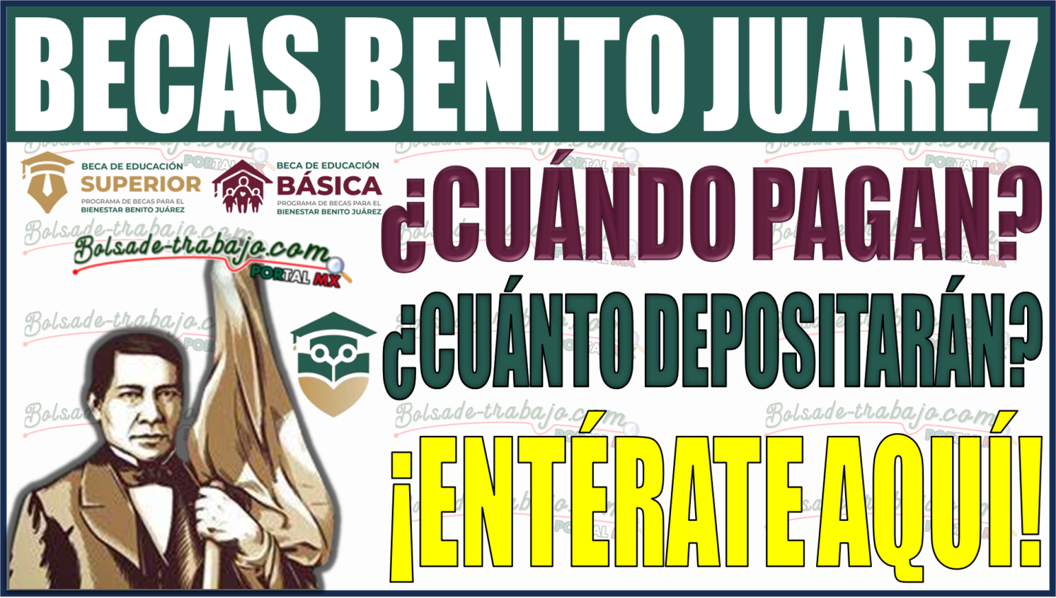 No Te Pierdas Cu Ndo Pagan La Beca Benito Ju Rez Y Cu Nto