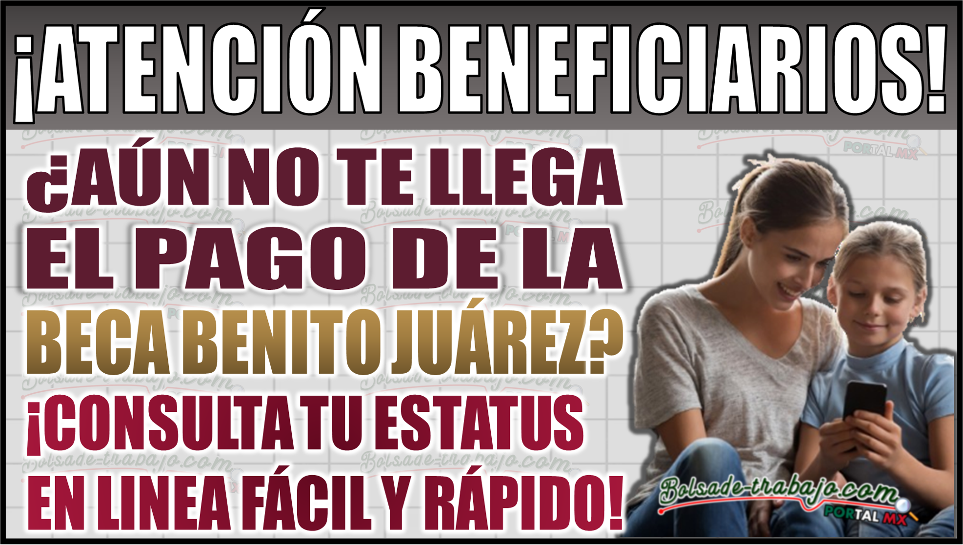 ¿No te llegó el pago de la Beca Benito Juárez? Aprende cómo consultar tu estatus en línea fácil y rápido