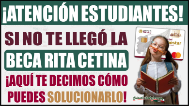 ¿No te llegó la Beca Rita Cetina en mayo? Esto puedes hacer para solucionarlo