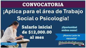 Nuevas oportunidades de empleo en Pesquería, Nuevo León – Conoce como postularte para el área de Trabajo Social o Psicología