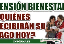 PENSIÓN BIENESTAR| ¿QUIÉNES RECIBIRÁN SU PAGO ESTE 10 DE MARZO?