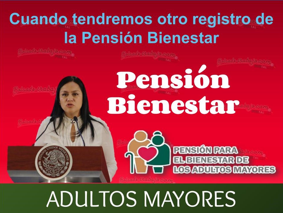 Cuando tendremos otro registro de la Pensión Bienestar 1 Pension