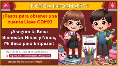 Pasos para obtener una cuenta Llave CDMX - ¡Asegura la Beca Bienestar Niñas y Niños, Mi Beca para Empezar!