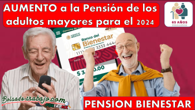 Pensión Bienestar: AUMENTO a la Pensión de los adultos mayores para el 2024