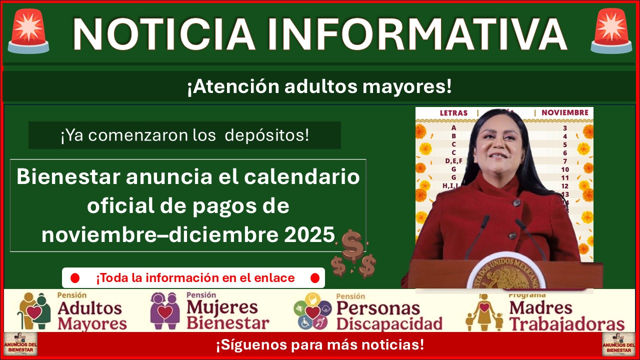 Pensión Bienestar: Anuncian el calendario oficial de pagos de noviembre–diciembre 2025 ¡Revisa que día te toca retirar tu apoyo!