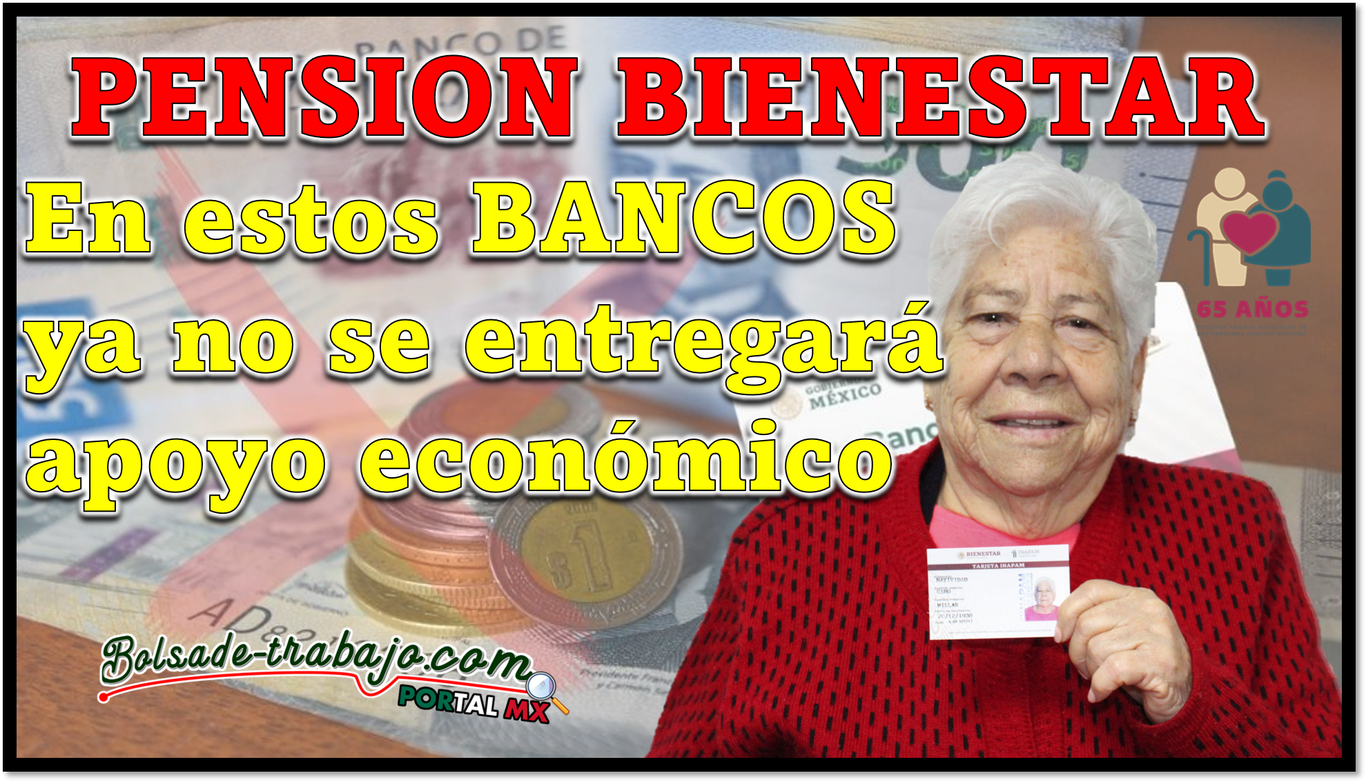 Pension Bienestar: Este apoyo económico dejara de entregarse en los siguientes BANCOS