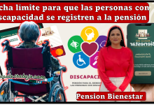 PensiÃ³n Bienestar: Fecha limite para que las personas con discapacidad se registren a la pensiÃ³n