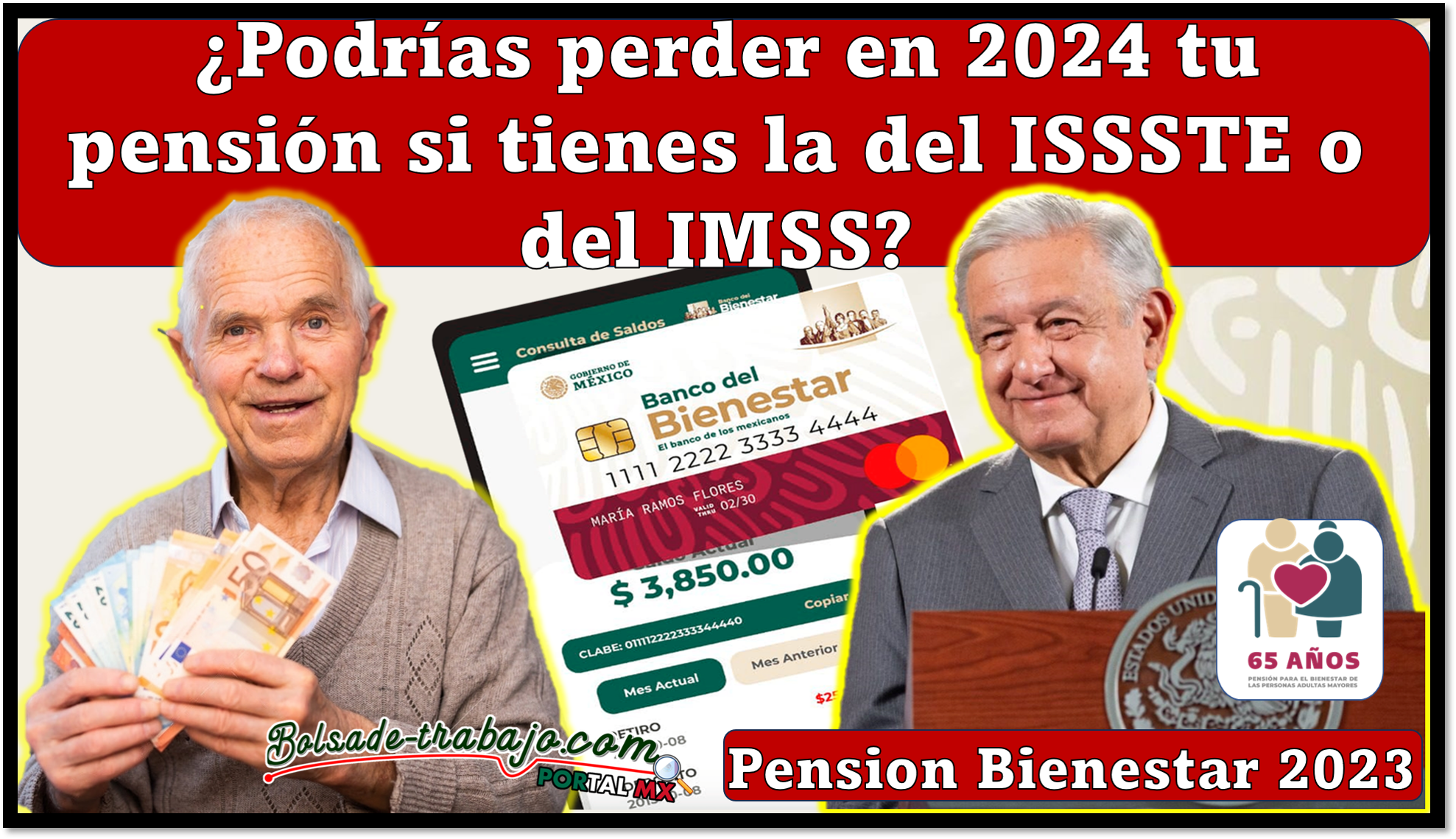 Pensión Bienestar: ¿Podrías perder en 2024 tu pensión si tienes la del ISSSTE o del IMSS?