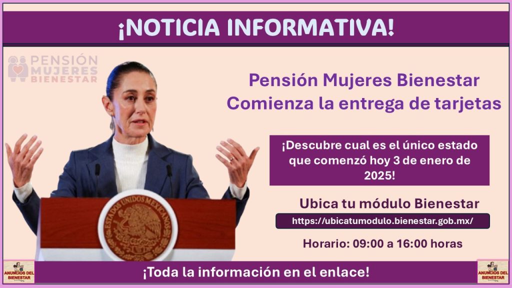 Pensión Mujeres Bienestar: Comienza la entrega de tarjetas ¡Este es el único estado que comenzó hoy 3 de enero de 2025!