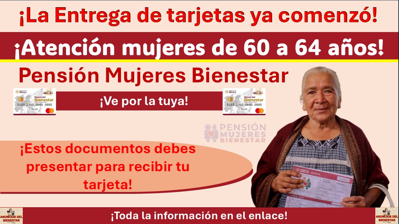 Pensión Mujeres Bienestar: Estos documentos debes presentar para recibir tu tarjeta