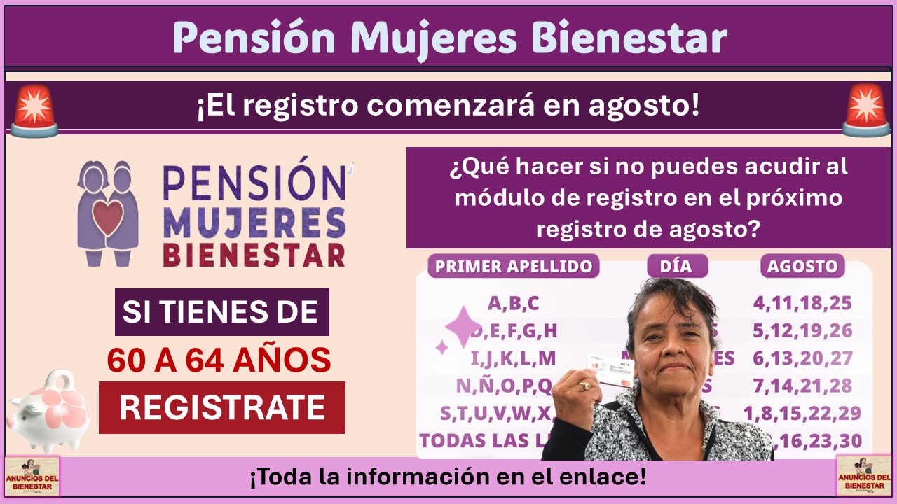Pensión Mujeres Bienestar: ¿Qué hacer si no puedes acudir al módulo de registro en el próximo registro de agosto?